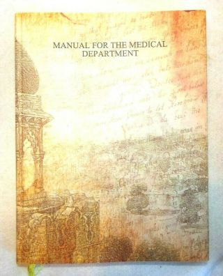 Historic Drill Book Of The Medical Dept.  U.  S.  Army 1908 - Reference