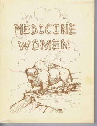 Medicine Women Indians Native Americans Spirit Woman Medical History Book 1985