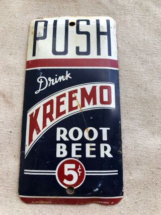 Old Drink Kreemo Root Beer Soda Painted Tin Store Door Push Plate Ad Sign