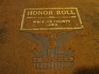 Great War World War I Honor Roll Webster County Ft Dodge Iowa 1917 - 1919
