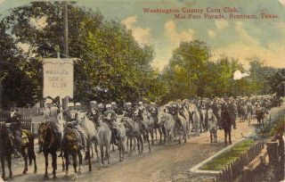 Washington County Corn Club,  Mai - Fest Parade,  Brenham,  Texas,  Posted 1915