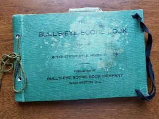 Bulls - Eye Score Book For The U.  S.  Rifle Model 1903