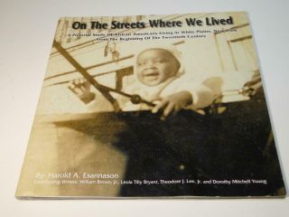On The Streets Where We Lived - African Americans In White Plains,  Ny