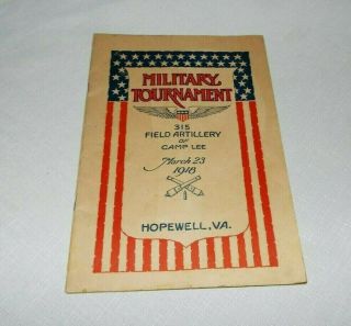 Wwi Military Tournament 315 Field Artillery Of Camp Lee March 23,  1918 Program