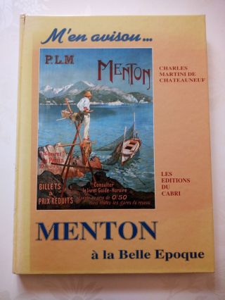 Menton à La Belle époque Par Charles Martini De Chateauneuf Occasion