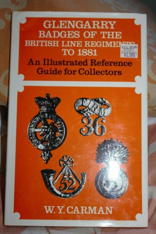 Book: Glengarry Badges Of The British Line Regiments To 1881 By Carman