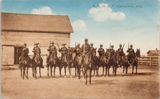 Rnwmp Edmonton Alberta Royal North West Mounted Police Mounties Postcard G34
