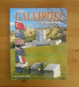 Signed Gallipoli Book Printed In Turkey