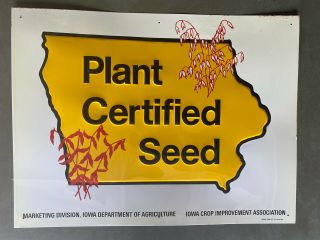 Vintage Iowa Certified Seed Metal Embossed Farm Sign 24” X 18”