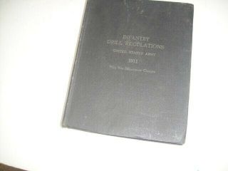 Ww1 U.  S.  Army 1911 Infantry Drill Regulations (1917 Edition) Book