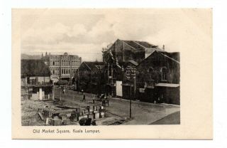 Kuala Lumpur,  Selangor,  Malaysia Old Market Square Overview C 1904 - 14