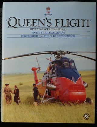 The Queens Flight Fifty Years Of Royal Flying Reference Book