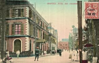 Old Postcard China - Shanghai,  Hotel Des Colonies,  China France Stamp & Pmk 1911