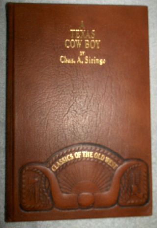A Texas Cow Boy By Chas Chalie Siringo Time Life Classics Of Old West Leather Hc