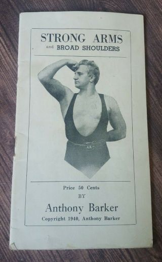 Strong Arms And Broad Shoulders By Anthony Barker Vintage Booklet 1940