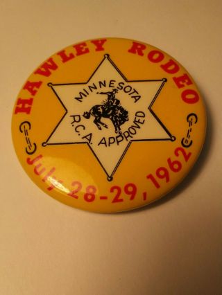 Pin Back Hawley Minnesota Rodeo July 28 - 29 1962