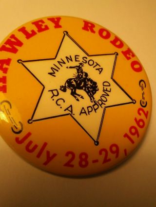 Pin Back Hawley Minnesota Rodeo July 28 - 29 1962 3