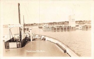 Rppc Mackinaw City Mi 1924 - 42 View From Bow Of State Auto Ferry As It Docks 503