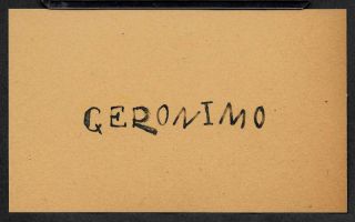 Apache Chief Geronimo Autograph Reprint On Period 3x5 Card