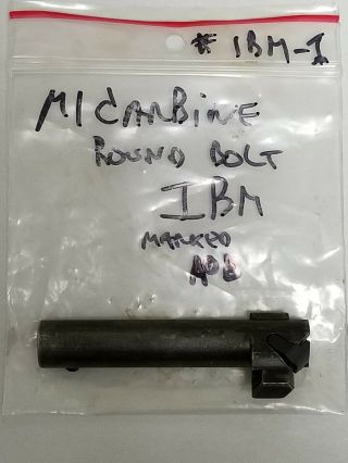 Us Gi M1 Wwii Carbine Round Bolt Assembly I.  B.  M.  Marked " Aob ".  Item Ibm - 1