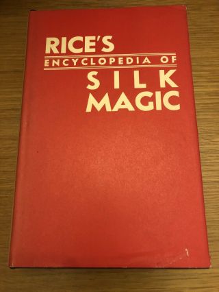 Rice’s Encyclopedia Of Silk Magic Volume 2 Harold R Rice