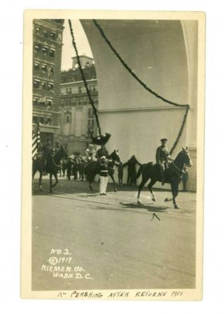 Rppc Gen.  Pershing Leads Wwi Victory Parade Through Arch Washington,  Dc 1919