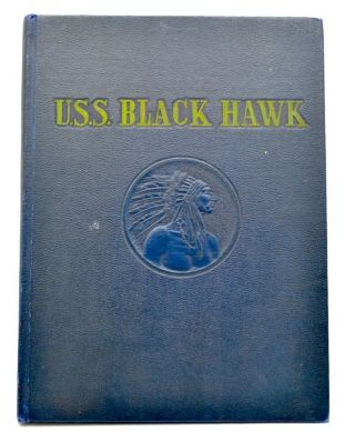 Uss Black Hawk Wwii Cruise Book 1941 - 1946 Navy Ship Destroyer Crew History Ww2