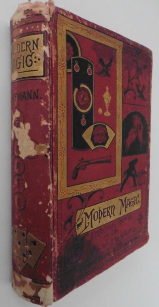MODERN MAGIC A Practical Treatise on the Art of Conjuring RARE 1st Edition 1878 2