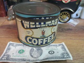 Wellman Coffee Can 1 Lb Store Tin Vintage Usa Packed By Wellman Peck & Co Cal