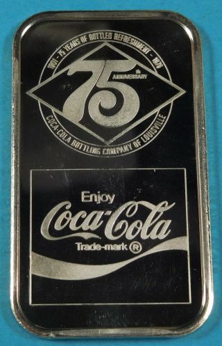 75th ANNIVERSARY SILVER Coca Cola Bar - LOUISVILLE,  KY - 1 ounce pure silver 2