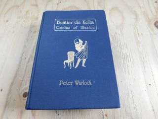" Buatier De Kolta Genius Of Illusion " By Peter Warlock 345/1000 Limited Ed.