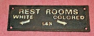Old Cast Iron Restrooms Segragation Sign / Plaque L&n White / Colored