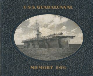 ☆ Uss Guadalcanal Cve - 60 Ww Ii Deployment Cruise Book Year Log 1943 - 44 - Navy ☆