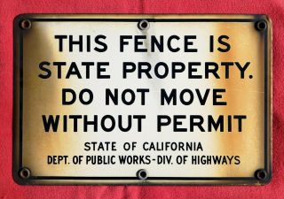 Vintage Porcelain Fence Sign California Highway Road Sign Old Gas & Oil