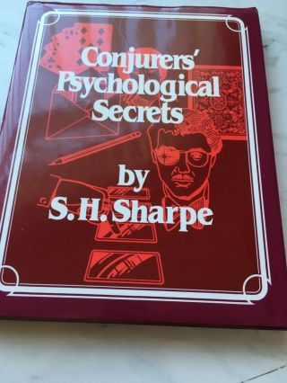 Conjurers Psychological Secrets By S H Sharpe Magic