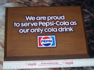 Pepsi Cola We Are Proud To Serve Pepsi Cola As Our Only Cola Drink Plastic Sign