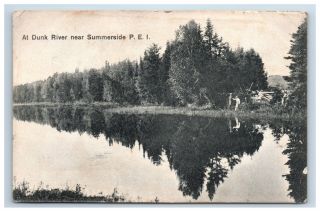1908 At Dunk River Near Summerside P.  E.  I Prince Edward Island Postcard