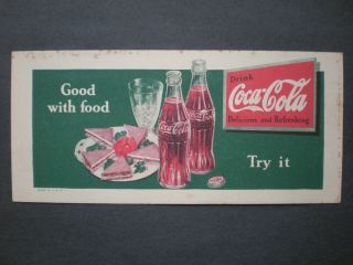 1935 Coca Cola Ink Blotter - " Good With Food.  Try It " - Vintage