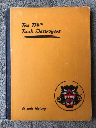 Wwii History 774th Tank Destroyer Battalion