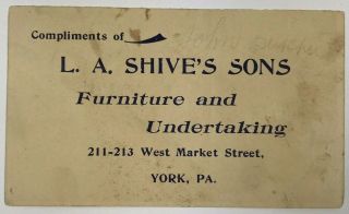 L A Shive ' s Sons Furniture Undertaking Horse Dog York PA Pennsylvania Trade Card 2