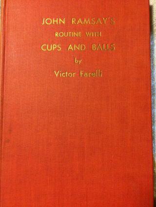 John Ramsay’s Cups And Balls,  By Victor Farelli,  1948,  George Armstrong,  Pub.