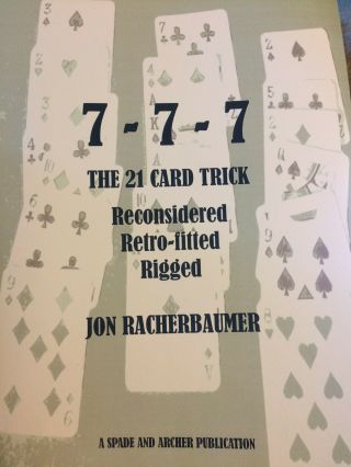 7 - 7 - 7,  The 21 Card Trick,  By Jon Racherbaumer,  2007,  Spade And Archer