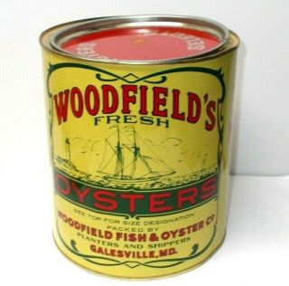 Vintage Woodfield`s Fresh 1 Gallon Oyster Can,  Galesville Md.