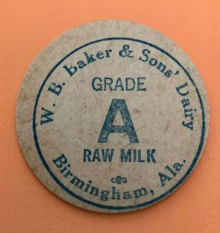 Vintage Milk Cap W.  B Baker & Sons Dairy Grade A Raw Milk Birmingham,  Alabama