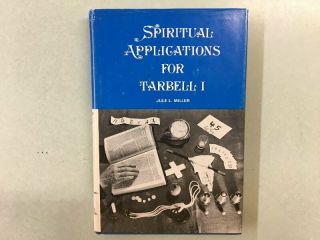 Spiritual Applications For Tarbell I - Miller - 1976 - Hb/dj - Magic/christian - Rwm