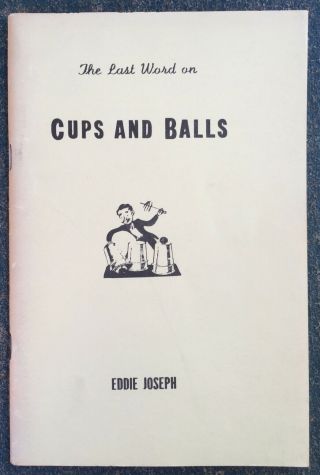 Vintage 1942 Abbott’s The Last Word On Cups And Balls Magic Book Eddie Joseph