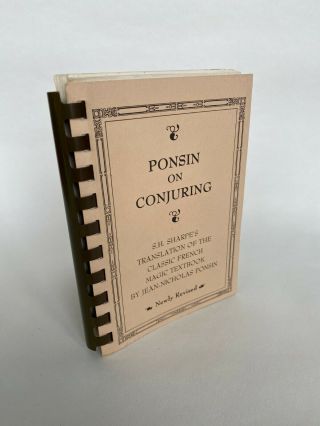 Magic Book: Ponsin On Conjuring By Jean - Nicholas Ponsin,  Transl.  By S.  H.  Sharpe