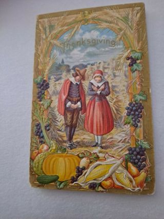 Vintage Thanksgiving Postcard.  Pilgrims Giving Thanks For The Harvest.  Embossed.