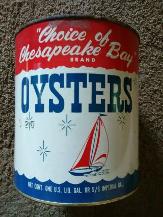 Rusty Gold " Choice Of The Chesapeake Bay " Brand 1 Gallon Oyster Tin Can