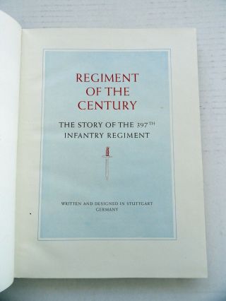 WWII 1945 Orig.  REGIMENT of the CENTURY 397th Infantry Book - Stuttgart Germany 3